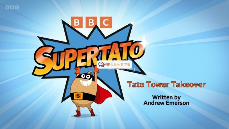 BBC英语启蒙动画Supertato超级土豆，全1-3季共78集+儿歌9集，1080P高清视频带英文字幕，带配套音频MP3，百度网盘下载！高中-初中-小学-大学等各类学习资源祝你学霸